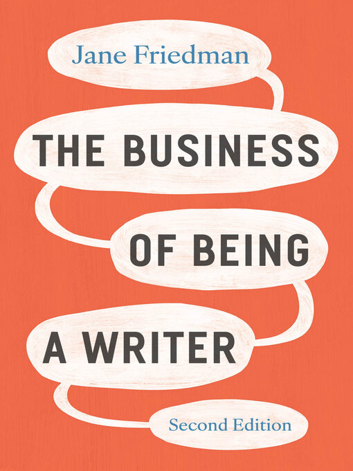Title details for The Business of Being a Writer by Jane Friedman - Wait list